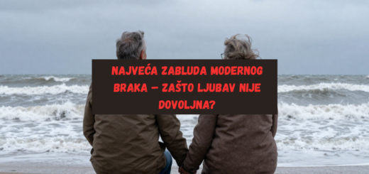 Brak, Ljubav, Poštovanje, Zajedništvo, Iskustvo