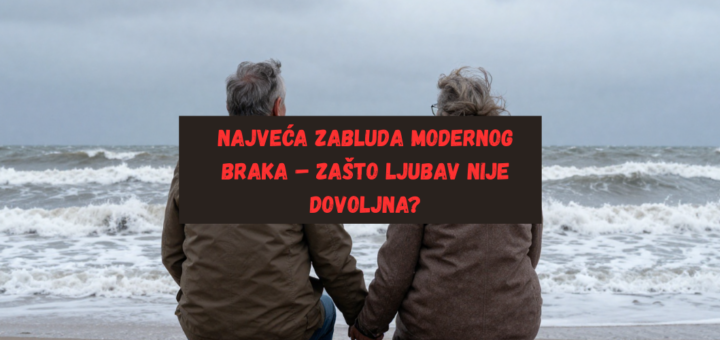 Brak, Ljubav, Poštovanje, Zajedništvo, Iskustvo