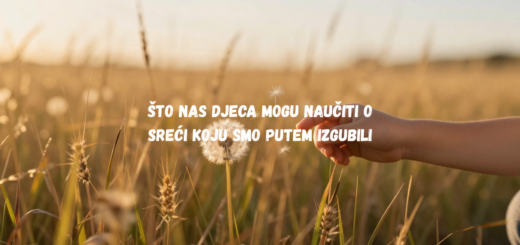 Što nas djeca mogu naučiti o sreći koju smo putem izgubili