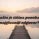 Zašto je tišina ponekad najglasniji odgovor?